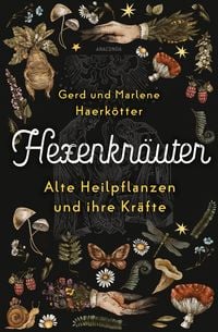 Bild vom Artikel Hexenkräuter. Alte Heilpflanzen und ihre Kräfte vom Autor Gerd Haerkötter