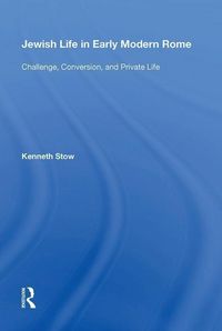 Produktbild: Stow, K: Jewish Life in Early Modern Rome