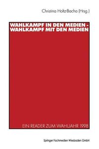Produktbild: Wahlkampf in den Medien - Wahlkampf mit den Medien