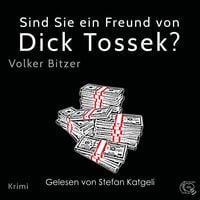 Produktbild: Sind Sie ein Freund von Dick Tossek?