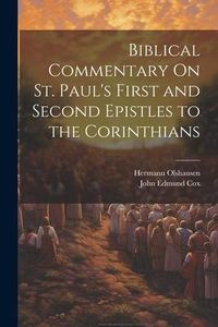 Produktbild: Biblical Commentary On St. Paul's First and Second Epistles to the Corinthians