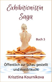 Produktbild: Exhibitionistin Saga Buch 3