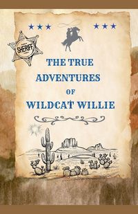 Produktbild: The True Adventures of Wildcat Willie