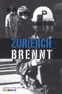 Produktbild: Z&uuml;r(e)ich brennt