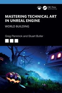 Produktbild: Mastering Technical Art in Unreal Engine