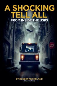 Produktbild: A Shocking Tell From All Inside The Usps