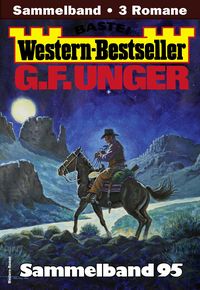 Produktbild: G. F. Unger Western-Bestseller Sammelband 95