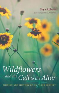 Produktbild: Wildflowers and the Call to the Altar