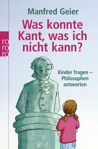 Produktbild: Was konnte Kant, was ich nicht kann?