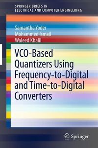 Produktbild: VCO-Based Quantizers Using Frequency-to-Digital and Time-to-Digital Converters