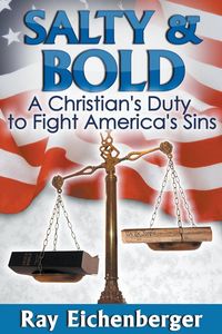 Produktbild: Salty and Bold- A Christian's Duty to Fight America's Sins