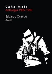 Produktbild: Ca&ntilde;a Mala (Antolog&iacute;a Po&eacute;tica 1985-1990)