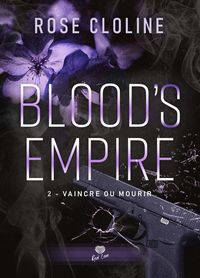 Produktbild: Blood's Empire Tome 2 ; Vaincre Ou Mourir