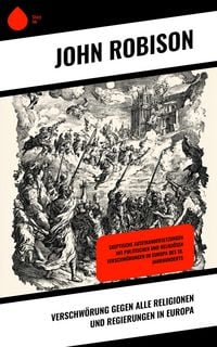 Produktbild: Verschw&ouml;rung gegen alle Religionen und Regierungen in Europa