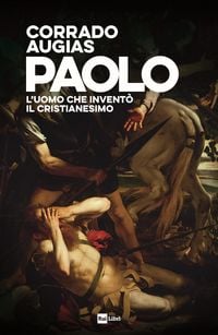 Produktbild: Paolo. L'uomo che invent&ograve; il Cristianesimo
