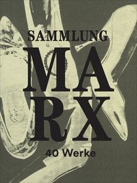 Produktbild: Sammlung Marx &ndash; 40 Werke