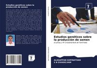 Produktbild: Estudios gen&eacute;ticos sobre la producci&oacute;n de semen