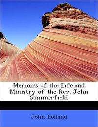 Produktbild: Holland, J: Memoirs of the Life and Ministry of the Rev. Joh