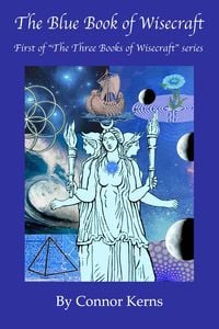 Produktbild: The Blue Book of Wisecraft (The Three Books of Wisecraft, #1)