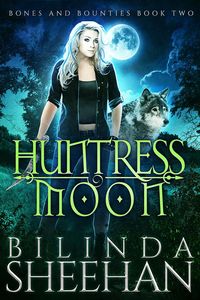 Produktbild: Huntress Moon (Bones and Bounties, #2)