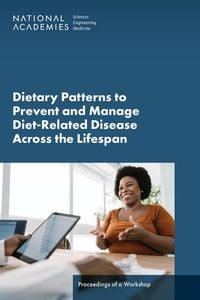 Produktbild: Dietary Patterns to Prevent and Manage Diet-Related Disease Across the Lifespan