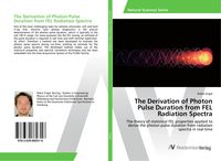 Produktbild: The Derivation of Photon Pulse Duration from FEL Radiation Spectra