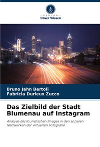 Produktbild: Das Zielbild der Stadt Blumenau auf Instagram