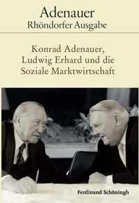 Bild vom Artikel Konrad Adenauer, Ludwig Erhard und die Soziale Marktwirtschaft vom Autor 