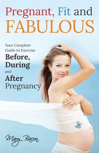 Produktbild: Pregnant, Fit and Fabulous