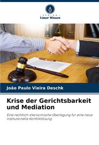 Produktbild: Krise der Gerichtsbarkeit und Mediation