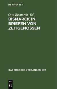 Produktbild: Bismarck in Briefen von Zeitgenossen