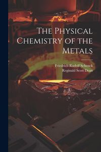 Produktbild: The Physical Chemistry of the Metals