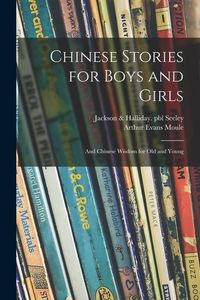 Produktbild: Chinese Stories for Boys and Girls: and Chinese Wisdom for Old and Young