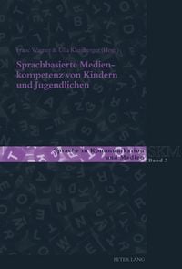 Produktbild: Sprachbasierte Medienkompetenz von Kindern und Jugendlichen