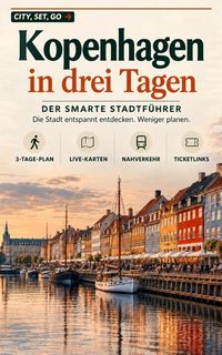 Produktbild: Kopenhagen in drei Tagen: Der smarte Stadtf&uuml;hrer
