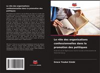 Produktbild: Le r&ocirc;le des organisations confessionnelles dans la promotion des politiques