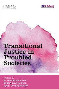 Produktbild: Transitional Justice in Troubled Societies