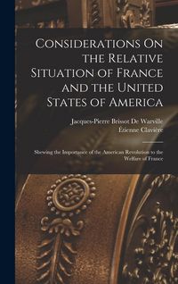 Produktbild: Considerations On the Relative Situation of France and the United States of America