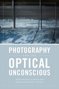 Produktbild: Photography and the Optical Unconscious