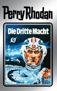 Produktbild: Perry Rhodan 1: Die Dritte Macht (Silberband)