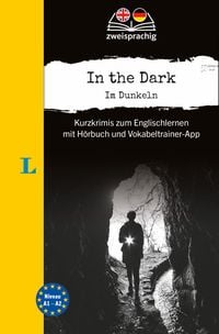Produktbild: Langenscheidt Krimi zweisprachig Englisch - In the Dark - Im Dunkeln (A1/A2)