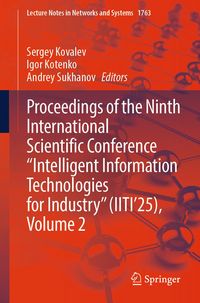 Produktbild: Proceedings of the Ninth International Scientific Conference "Intelligent Information Technologies for Industry" (IITI'25), Volume 2