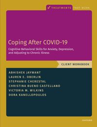 Produktbild: Coping After COVID-19: Cognitive Behavioral Skills for Anxiety, Depression, and Adjusting to Chronic Illness