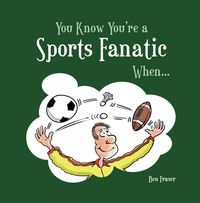 Produktbild: You Know Youre a Sports Fanati