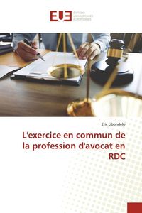 Produktbild: L'exercice en commun de la profession d'avocat en RDC