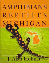 Produktbild: Holman, J:  The Amphibians and Reptiles of Michigan