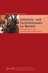Produktbild: Industrie- und Technikmuseen im Wandel