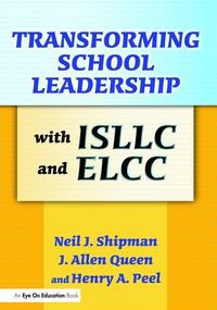 Produktbild: Queen, J: Transforming School Leadership with ISLLC and ELCC