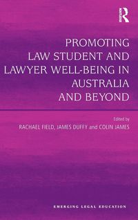 Produktbild: Promoting Law Student and Lawyer Well-Being in Australia and Beyond