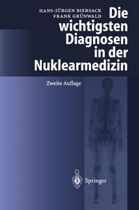 Produktbild: Die wichtigsten Diagnosen in der Nuklearmedizin